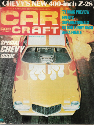 CAR CRAFT 1971 FEB - 400-IN Z-28, SPECIAL CHEVY ISSUE, '71 DRAG PREVIEW*